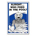 Poolmaster  Who Peed In The Pool Sign