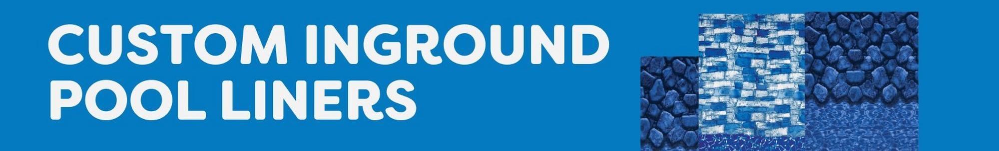 Banner of Custom In-Ground Liners