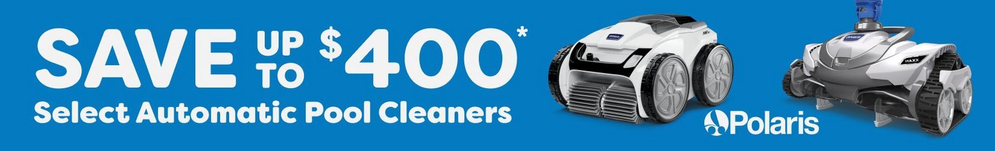 Save up to $400 on select automatic pool cleaners
