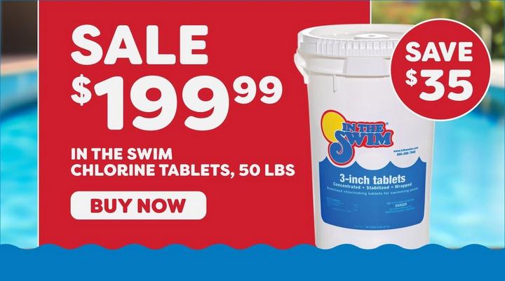 $199.99 50 lb. Chlorine Tabs