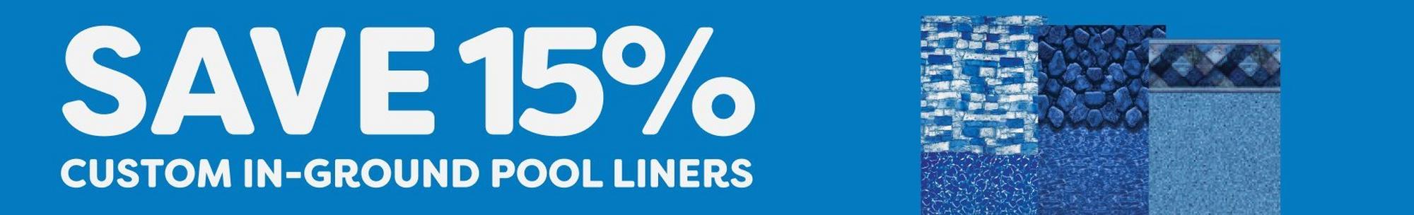 Save 15% on custom inground pool liners