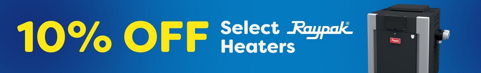 10% off select Raypak heaters