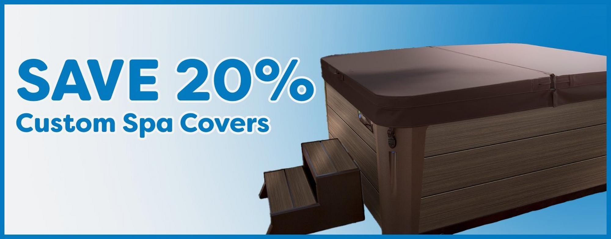 20% off custom spa covers