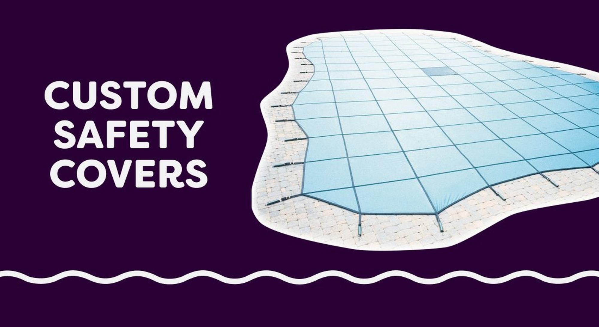 Custom Safety Covers