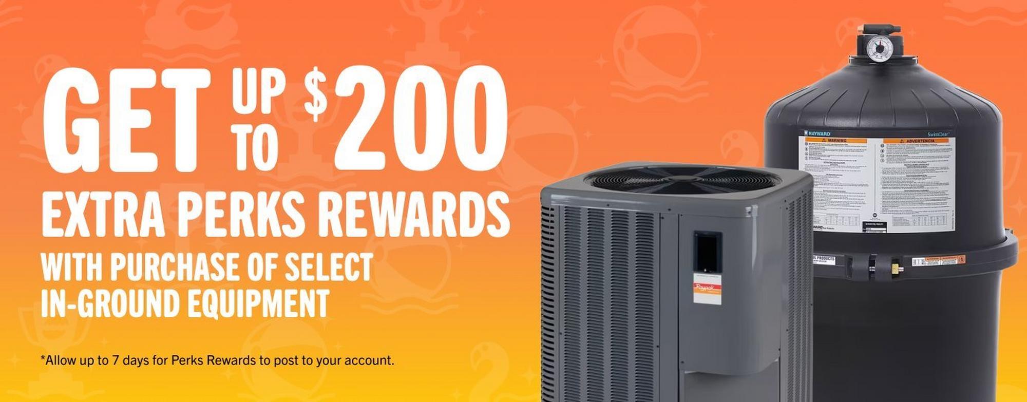Up to $200 rewards on select inground equipment