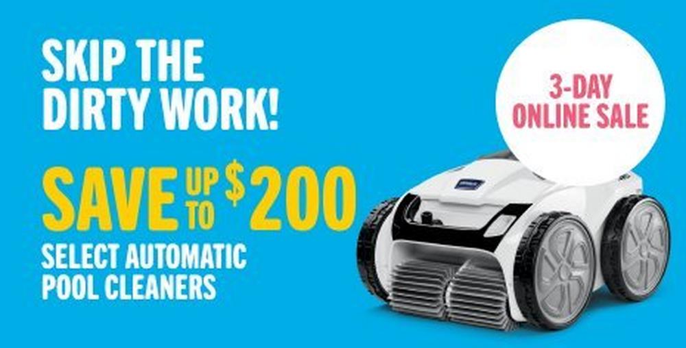 save up to 200 dollars on select automatic pool cleaners
