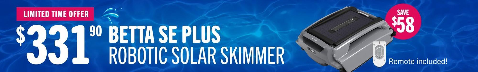 $331.90, Betta SE Plus, robotic solar skimmer
