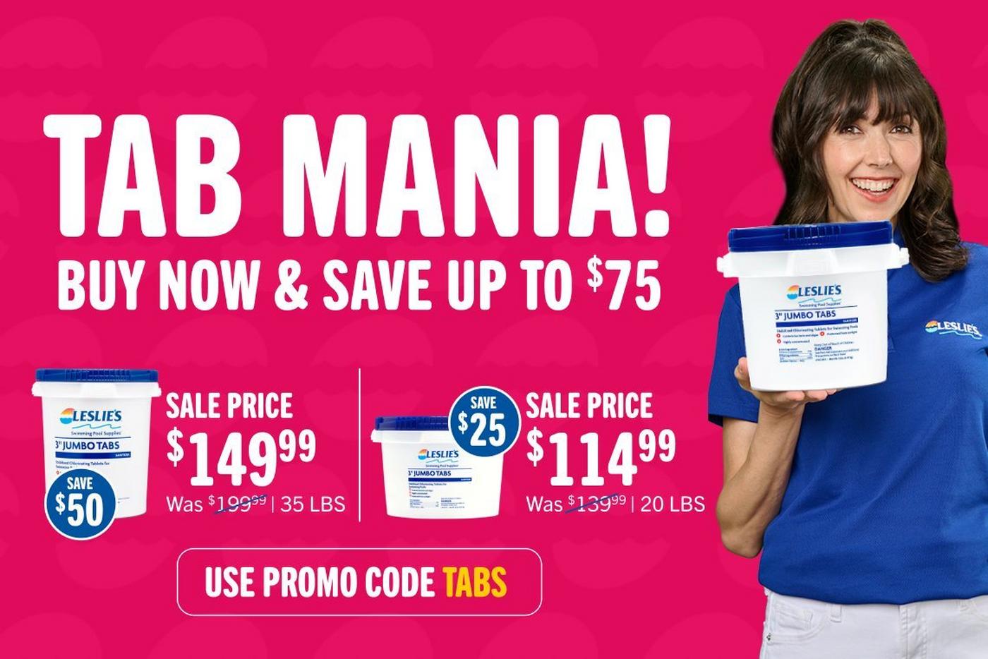 tab mania - low prices on all our tab buckets, use promo code TABS