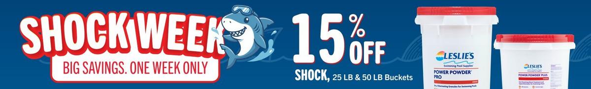 15% off shock, 25 lb & 50 lb buckets
