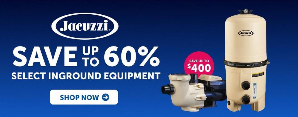 Up to 60 percent OFF Jacuzzi In-Ground Equipment