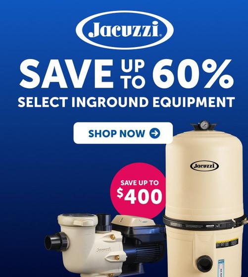 Up to 60 percent OFF Jacuzzi In-Ground Equipment