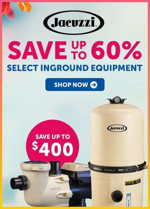 Up to 60 percent OFF Jacuzzi In-Ground Equipment