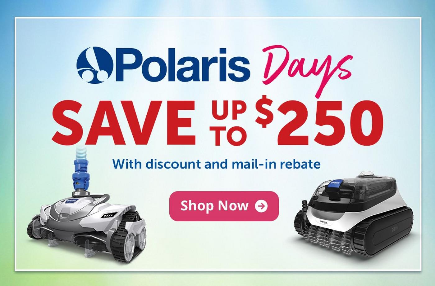 Polaris Days - save $150 or more on select automatic pool cleaners