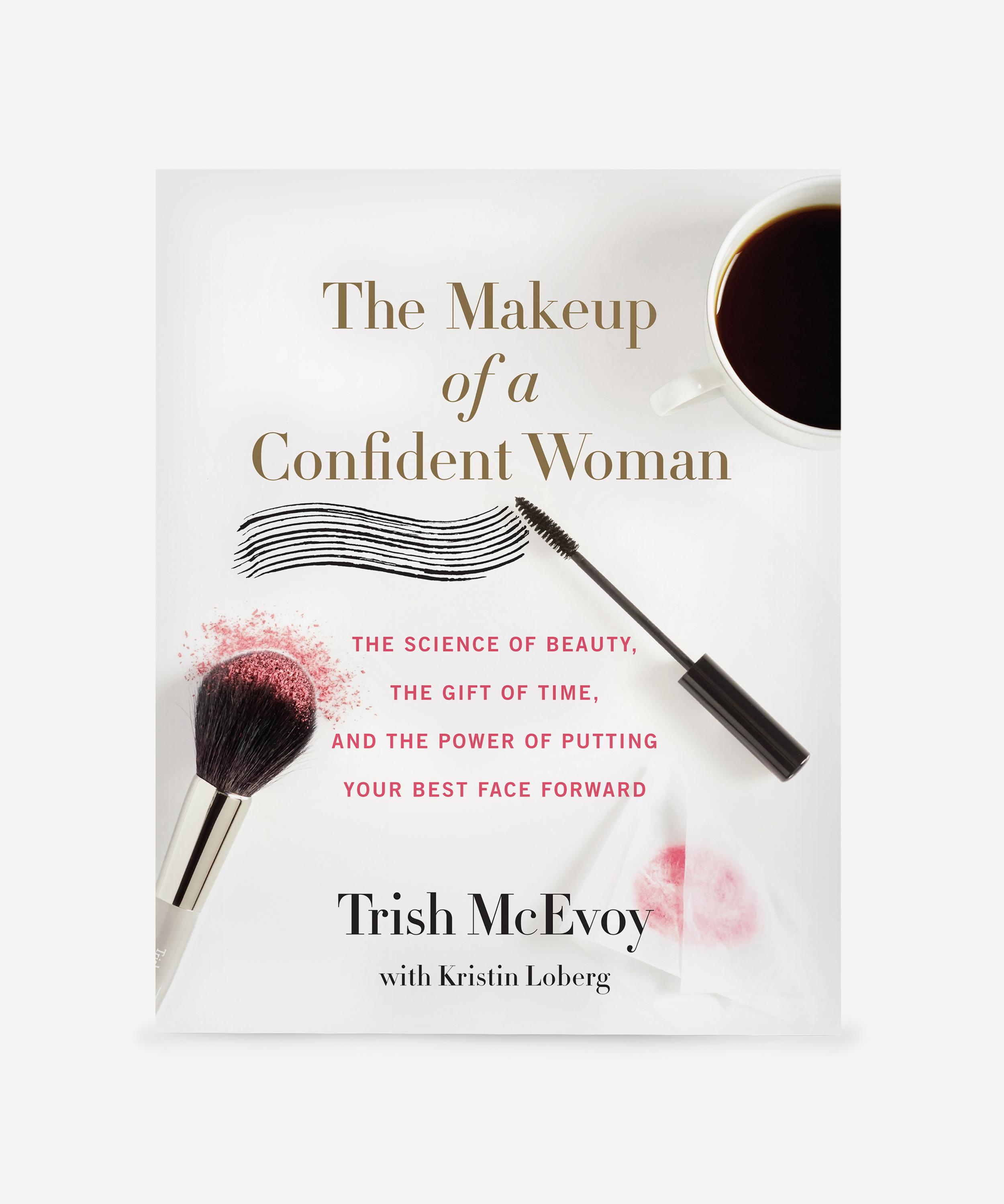 Trish McEvoy -  The Makeup of a Confident Woman