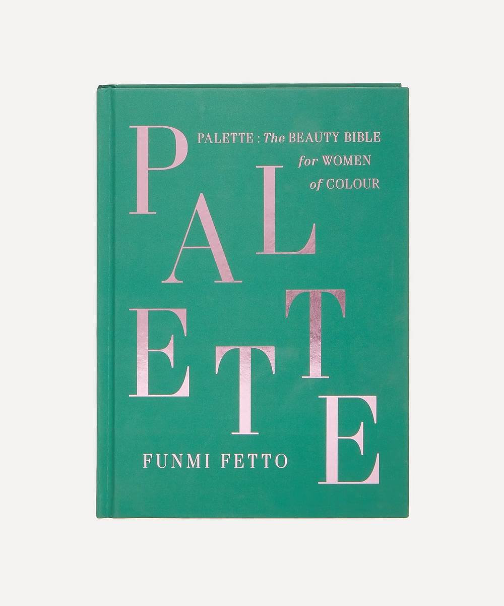 Funmi Fetto - Palette: The Beauty Bible for Women of Colour