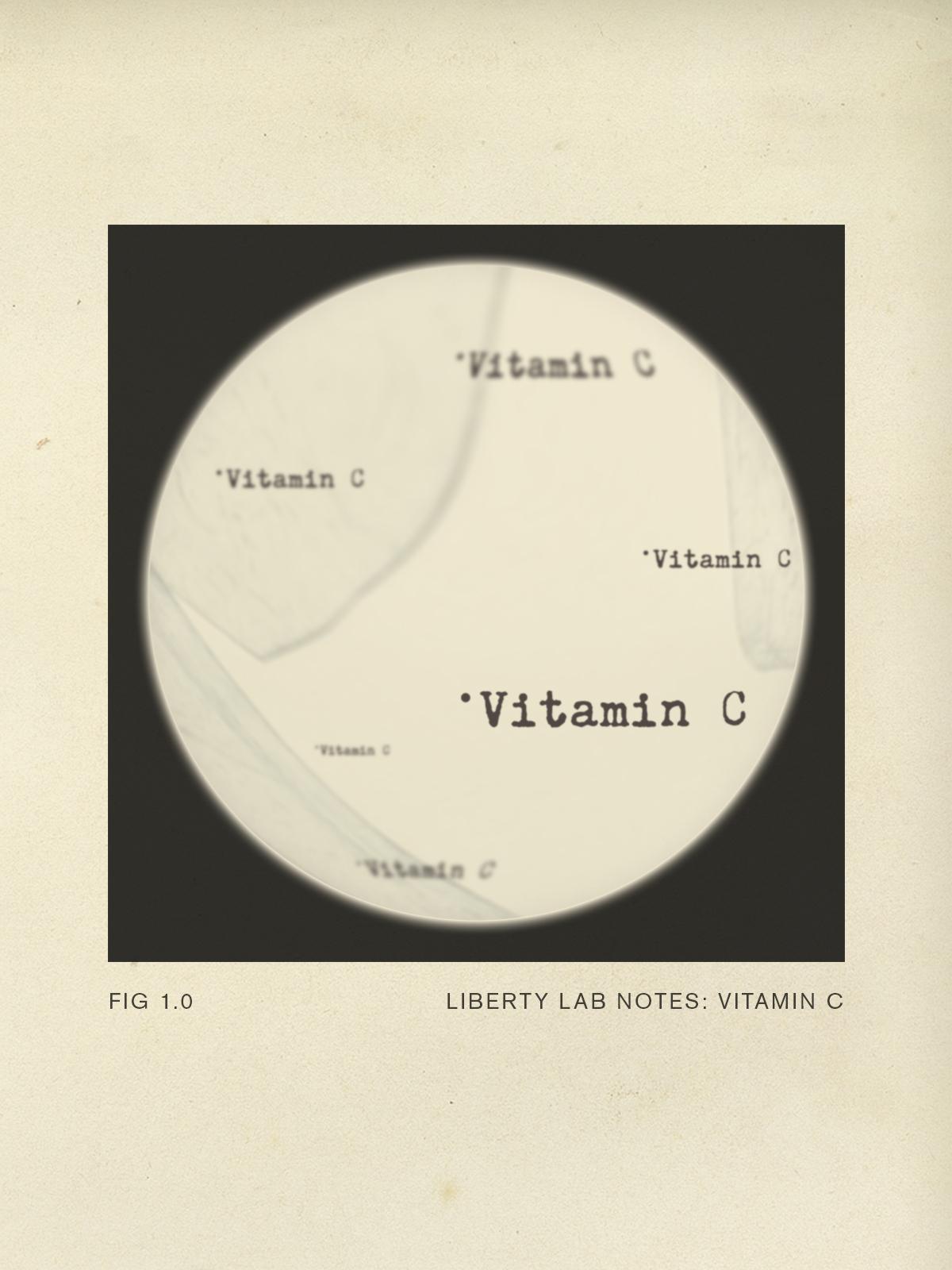 Liberty Lab Notes: Vitamin C