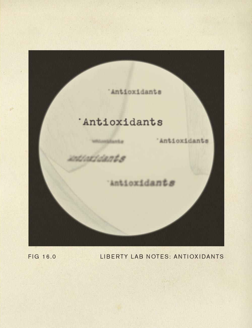 Liberty Lab Notes: What Are Antioxidants?