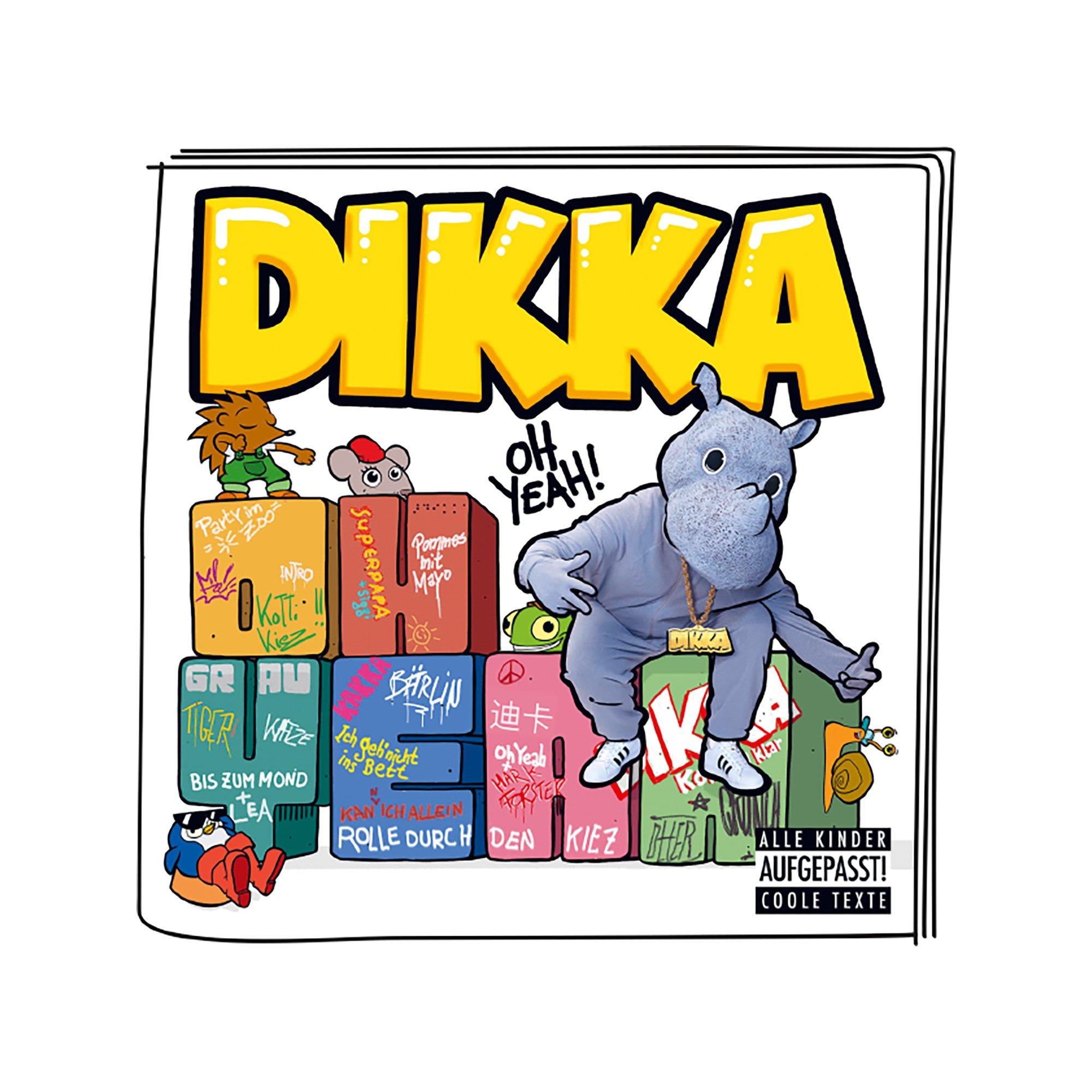 Tonies  DIKKA - Oh Yeah! Tedesco 