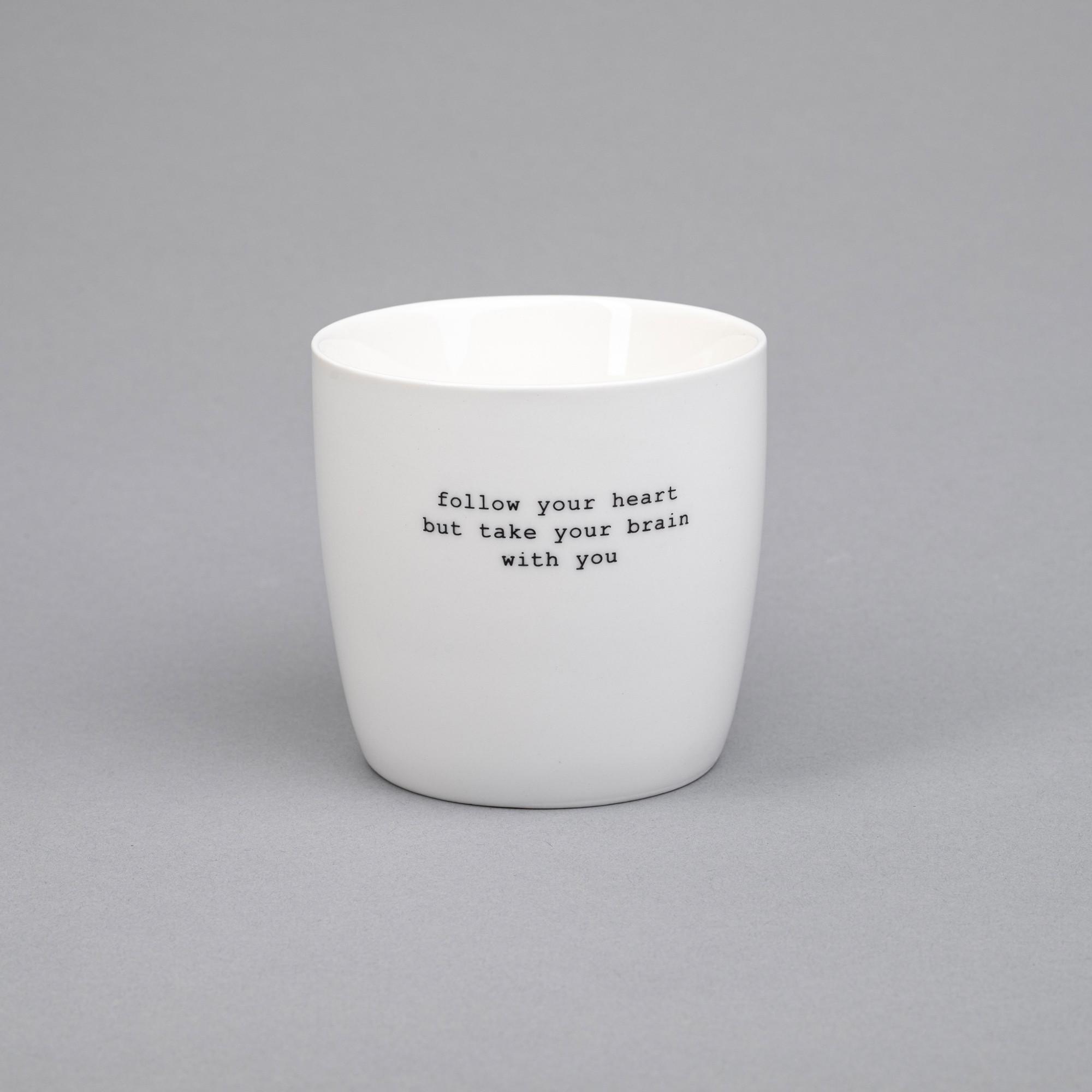 Sögne Mug,Henkel follow your heart but 