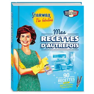 Starwax Fabulous Livre de recettes Recetttes d'autrefois 