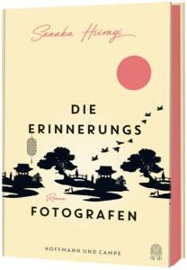 Die Erinnerungsfotografen Hiiragi, Sanaka; Mangold, Sabine (Übersetzung); Luginbühl, Yukiko (Übersetzung) Couverture rigide 