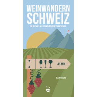 Helvetiq Buchverlag  Weinwandern Schweiz 