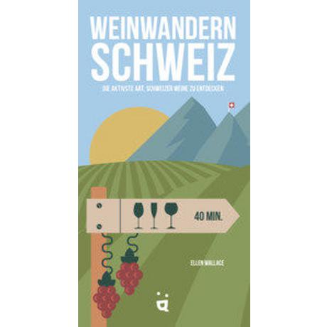 Helvetiq Buchverlag  Weinwandern Schweiz 