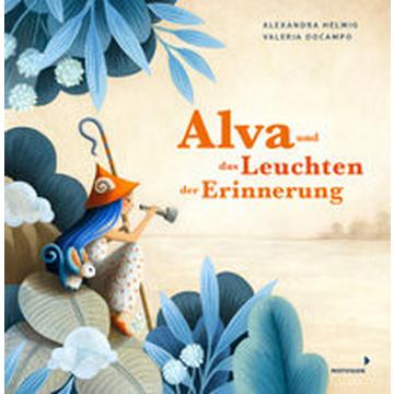 Alva und das Leuchten der Erinnerung