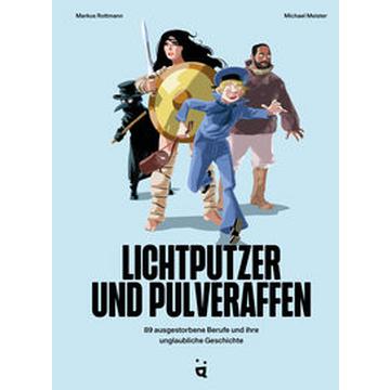 Lichtputzer und Pulveraffen