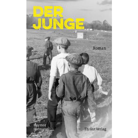 Der Junge Deplazes, Daniel; Haymoz, Nives; Garz, Jona T.; Hofmann, Michèle Gebundene Ausgabe 