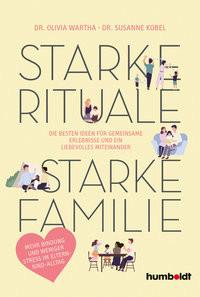 Starke Rituale - starke Familie Kobel, Susanne; Wartha, Olivia Couverture rigide 