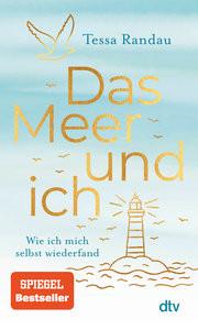 Das Meer und ich Randau, Tessa; Botzenhardt, Ruth (Illustrationen) Taschenbuch 