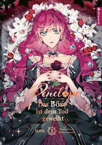 Penelope - Das Böse ist dem Tod geweiht 01 SUOL; Gyeoeul, Gwon; Schmölders, Katharina (Übersetzung) Copertina rigida 