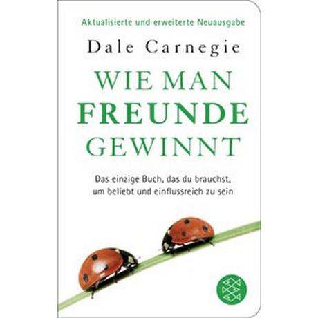 Wie man Freunde gewinnt Carnegie, Dale; Hänseler, Hedi (Übersetzung) Livre de poche 