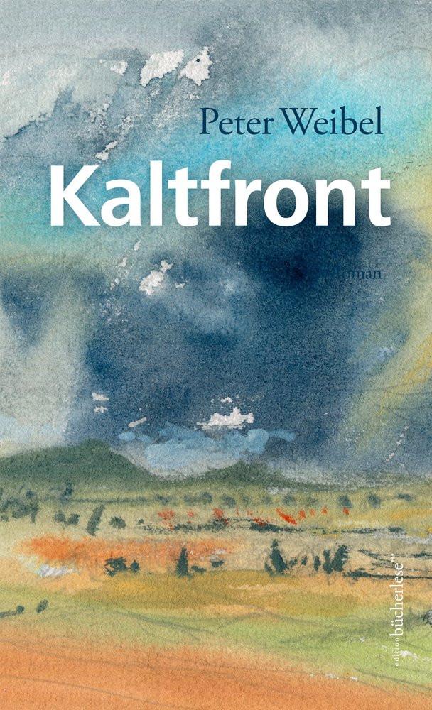 Kaltfront Weibel, Peter Gebundene Ausgabe 