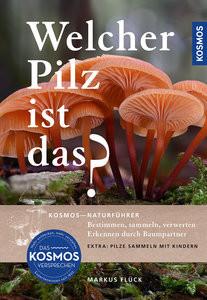 Welcher Pilz ist das? Flück, Markus Copertina rigida 