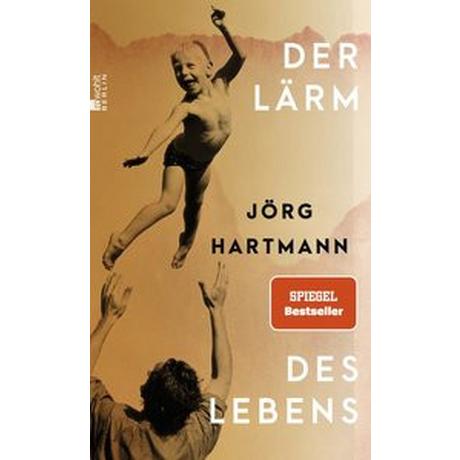 Der Lärm des Lebens Hartmann, Jörg Copertina rigida 