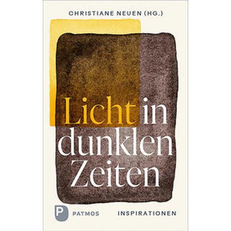 Licht in dunklen Zeiten Neuen, Christiane (Hrsg.) Gebundene Ausgabe 