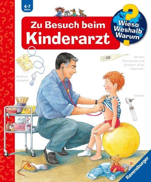 Wieso? Weshalb? Warum? Zu Besuch beim Kinderarzt (Nr.9) Rübel, Doris; Rübel, Doris (Illustrationen) Copertina rigida 