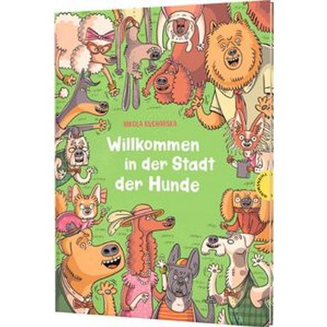 Willkommen in der Stadt der Hunde Kucharska, Nikola; Breuer, Marlena (Übersetzung) Couverture rigide 