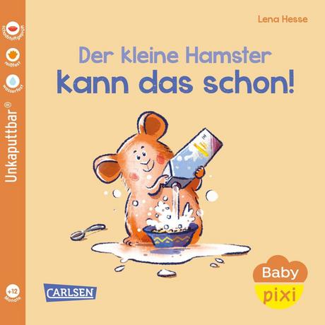 Baby Pixi (unkaputtbar) 151: Der kleine Hamster kann das schon! Geis, Maya; Hesse, Lena (Illustrationen) Copertina rigida 