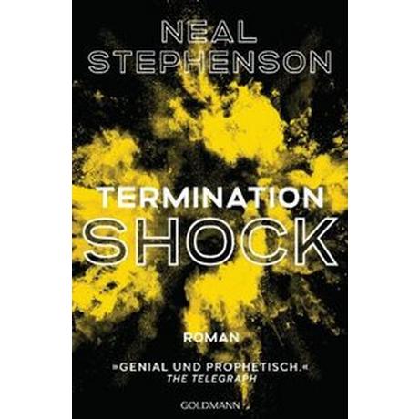 Termination Shock Stephenson, Neal; Gräbener-Müller, Juliane (Übersetzung); Schnettler, Tobias (Übersetzung) Gebundene Ausgabe 