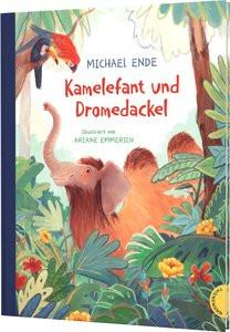 Kamelefant und Dromedackel Ende, Michael; Emmerich, Ariane (Illustrationen) Couverture rigide 