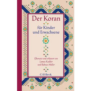 Der Koran für Kinder und Erwachsene Kaddor, Lamya; Müller, Rabeya; Schlamminger, Karl (Illustrationen) Libro in brossura 