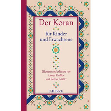 Der Koran für Kinder und Erwachsene Kaddor, Lamya; Müller, Rabeya; Schlamminger, Karl (Illustrationen) Libro in brossura 