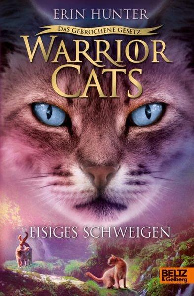 Warrior Cats - Das gebrochene Gesetz. Eisiges Schweigen Erin Hunter Couverture rigide 