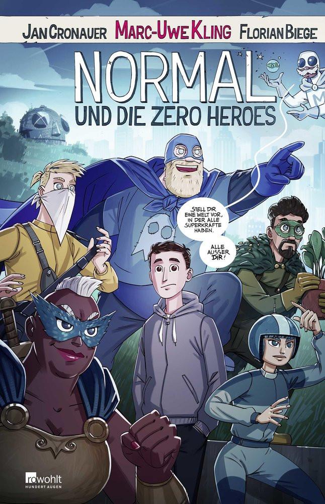 Normal und die Zero Heroes Kling, Marc-Uwe; Cronauer, Jan; Biege, Florian (Illustrationen) Couverture rigide 