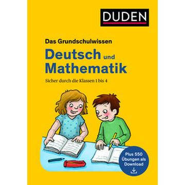 Das Grundschulwissen: Deutsch und Mathematik