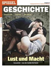 Lust und Macht SPIEGEL-Verlag Rudolf Augstein GmbH & Co. KG Copertina rigida 