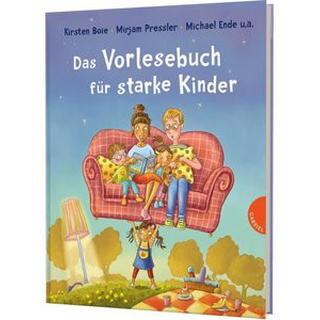 Das Vorlesebuch für starke Kinder Boie, Kirsten; Pressler, Mirjam; Ende, Michael; Klaßen, Stefanie (Illustrationen) Gebundene Ausgabe 